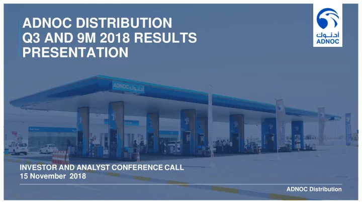 ADNOC Distribution Approves $700 Million Dividend Distribution