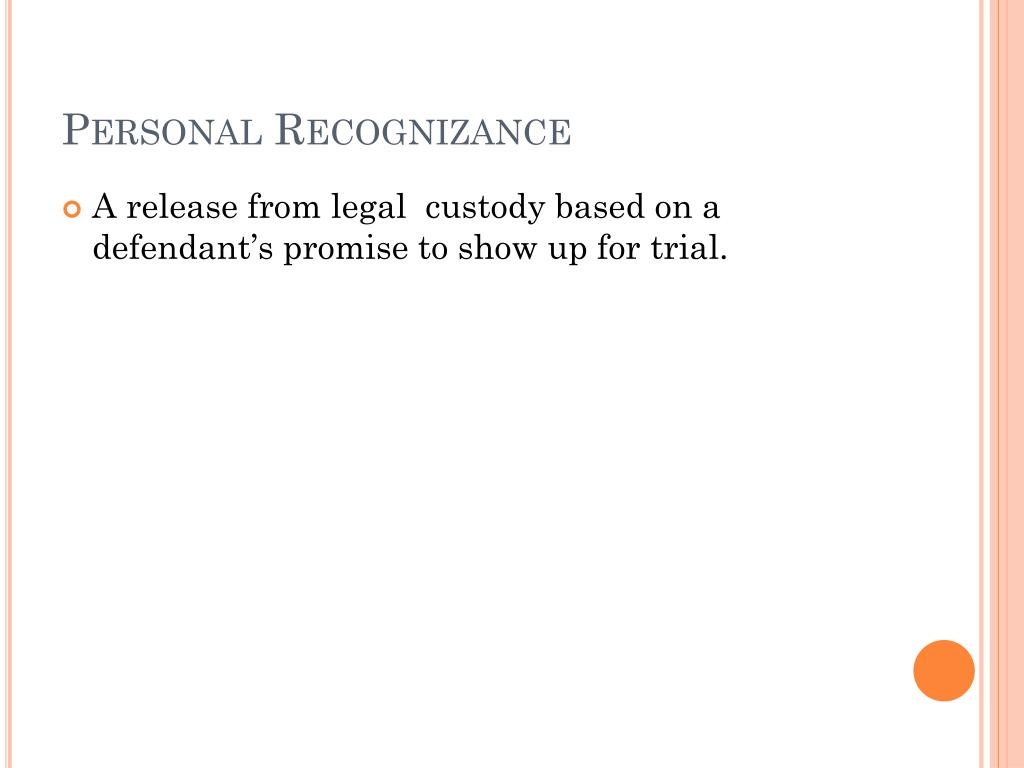 New Procedures for Personal Bail Release of Defendants