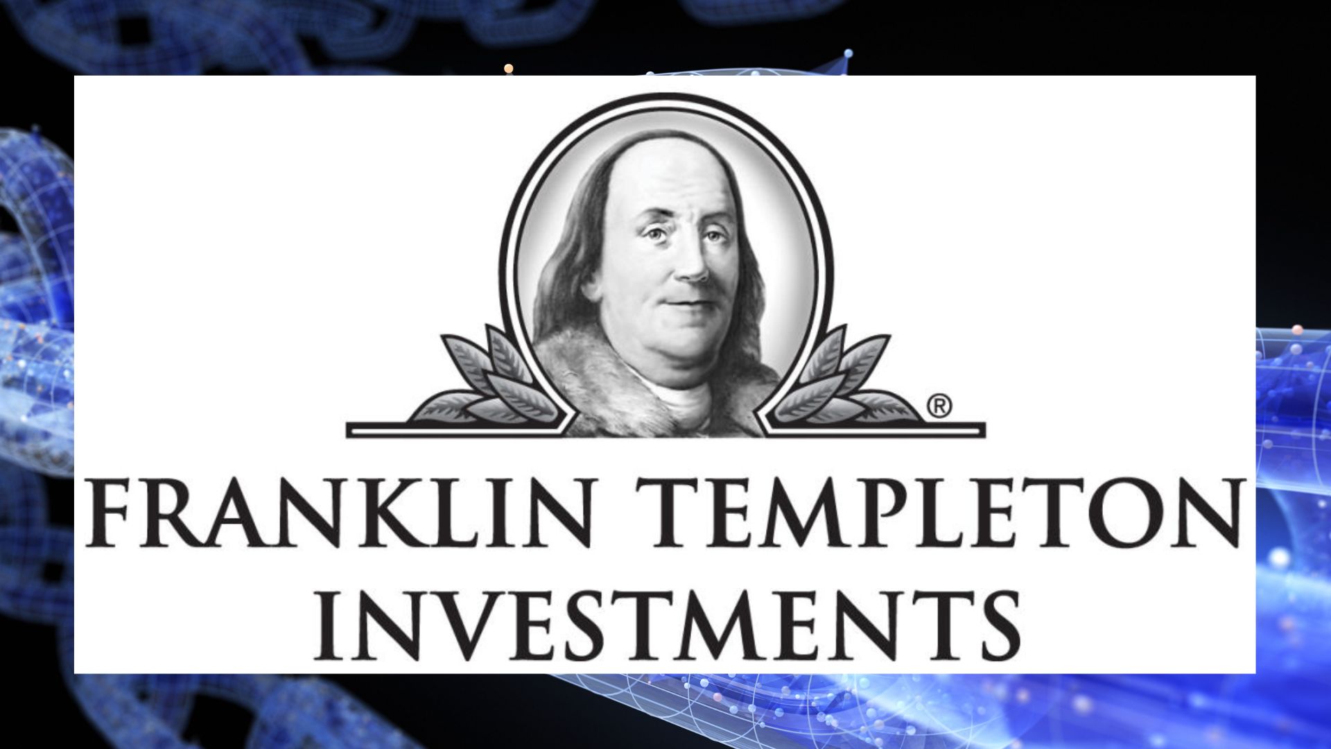 Franklin Templeton übernimmt 250 Digital für Krypto-Investitionen