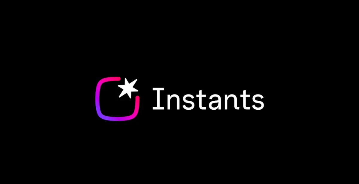 إطلاق تطبيق Instants من ميتا لمنافسة سناب شات