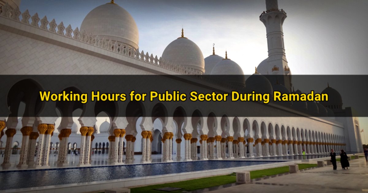 Abu Dhabi Announces Official Working Hours During Ramadan