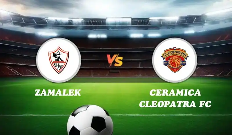 مباراة الزمالك وسيراميكا: حماس الجماهير في ميت عقبة